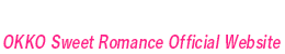 OKKO Sweet Romance Official Website